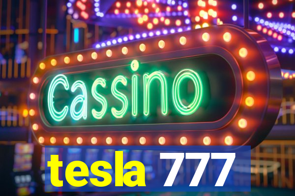 tesla 777